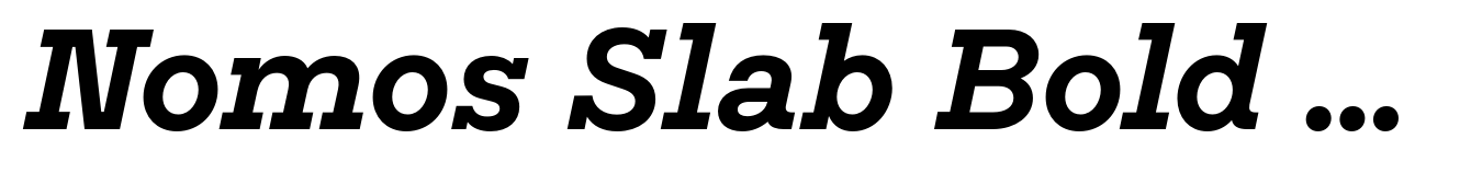 Nomos Slab Bold Italic